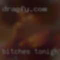 Bitches tonight