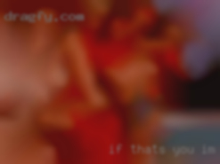 If thats you i'm horny waiting from Woodstock GA.