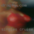 Singles cruise horny bitches