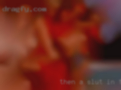 Then a slut in the relationships bedroom.